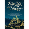 Rise Up and Shine: Your spiritual-growth journal guided by empowering poetry, questions for self-reflection, affirmations and more