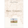 Slave Country: American Expansion and the Origins of the Deep South