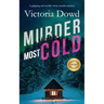 MURDER MOST COLD a gripping and terribly twisty murder mystery