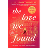 The Love We Found