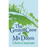 The Greatest Cause of Mia Dubois