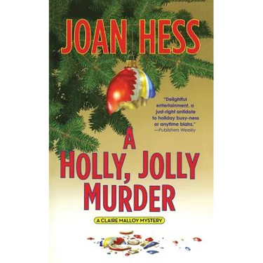 A Holly, Jolly Murder: A Claire Malloy Mystery
