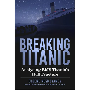 Breaking Titanic: Analysing RMS Titanic's Hull Fracture