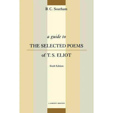 A Guide to the Selected Poems of T.S. Eliot: Sixth Edition