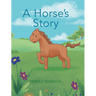 A Horse's Story