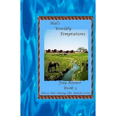 Hal's Worldly Temptations: Nurse Hal Among The Amish