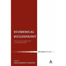 Ecumenical Ecclesiology: Unity, Diversity and Otherness in a Fragmented World