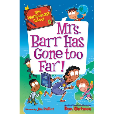 My Weirder-Est School #9: Mrs. Barr Has Gone Too Far!