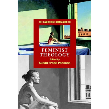 The Cambridge Companion to Feminist Theology