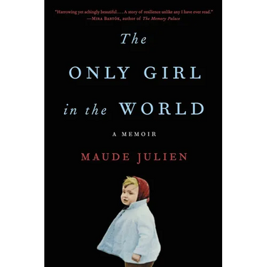 The Only Girl in the World: A Memoir