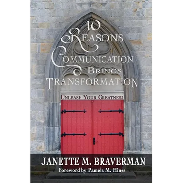10 Reasons Communication Brings Transformation: Unleash Your Greatness