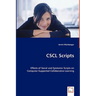CSCL Scripts - Effects of Social and Epistemic Scripts on Computer-Supported Collaborative Learning