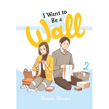 I Want to Be a Wall, Vol. 2