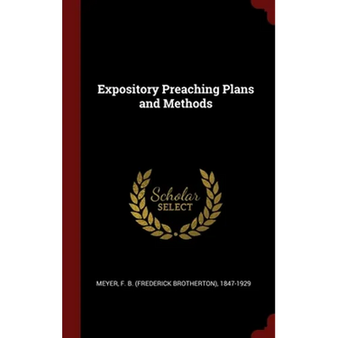 Expository Preaching Plans and Methods