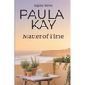 Matter of Time (Legacy Series, Book 3)