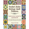 Vintage State Quilt Blocks: Barn Quilt Addict's Handbook