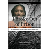I Broke Out Of Prison