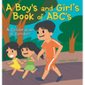 A Boy's and Girl's Book of ABC's: A Celebration of Gender!