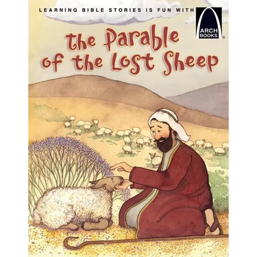 The Parable of the Lost Sheep - Arch Books