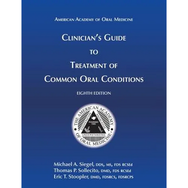 Clinician's Guide to Treatment of Common Oral Conditions, 8th Ed