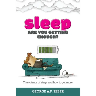 Sleep: The science of sleep, and how to get more