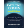 Executive Futures: A Quest for Quantum Curriculum
