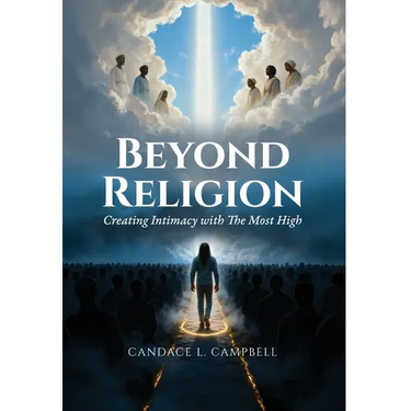 Beyond Religion: Creating Intimacy with The Most High