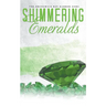 Shimmering Emeralds