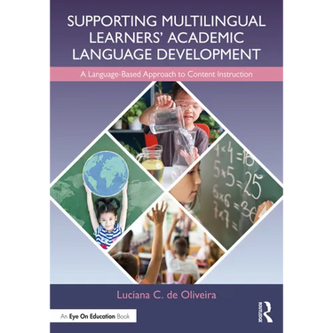 Supporting Multilingual Learners' Academic Language Development: A Language-Based Approach to Content Instruction