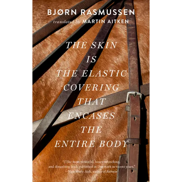 The Skin Is the Elastic Covering That Encases the Entire Body