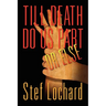 Till Death Do Us Part or Else