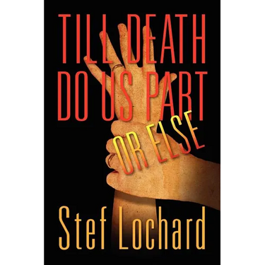 Till Death Do Us Part or Else