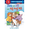 Jack and Jill and Big Dog Bill: A Phonics Reader