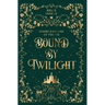 Bound by Twilight: A Gender-Swapped Jack and the Beanstalk Retelling