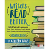 Writers Read Better: Nonfiction: 50+ Paired Lessons That Turn Writing Craft Work Into Powerful Genre Reading