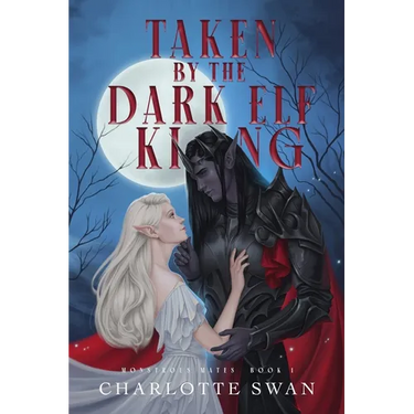 Taken by the Dark Elf King