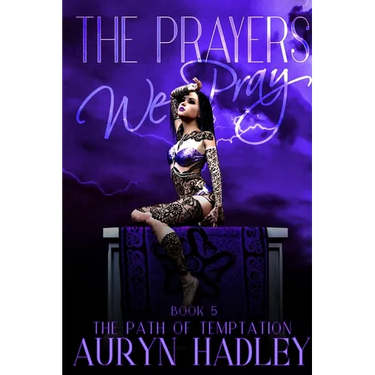 The Prayers We Pray