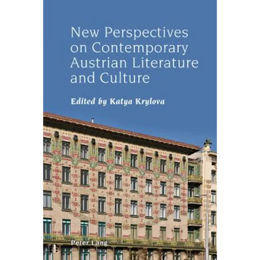 New Perspectives on Contemporary Austrian Literature and Culture