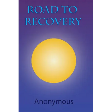 Road to Recovery: Understanding the 12 Steps of Alcoholics Anonymous