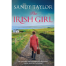 The Irish Girl: An emotional and unforgettable historical fiction novel set in Ireland