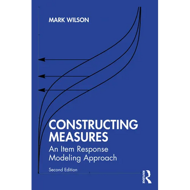 Constructing Measures: An Item Response Modeling Approach