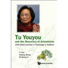 Tu Youyou and the Discovery of Artemisinin