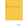 A Handbook to the Mineralogy of Cornwall and Devon