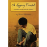 A Legacy Created: Memoir of a Boy from the South