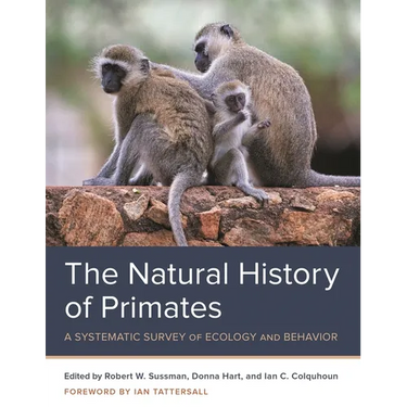 The Natural History of Primates: A Systematic Survey of Ecology and Behavior