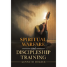 Spiritual Warfare and Discipleship Training
