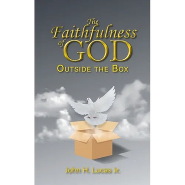 The Faithfulness of GOD: Outside the Box