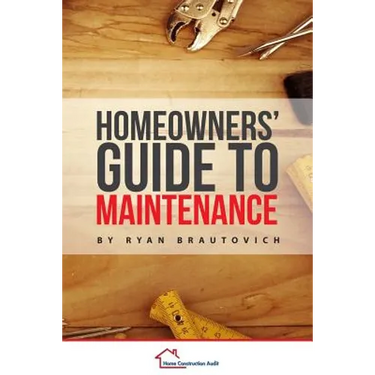 Homeowners' Guide to Maintenance