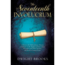 The Seventeenth Involucrum: A Paen to the Skill of James Mason; a Defiance to the Neglect of James Joyce; Wrought with Wild Antickes; Resolved in Come