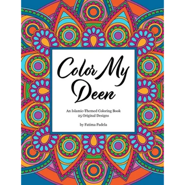 Color My Deen: An Islamic-Themed Coloring Book